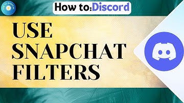 How To Use Snapchat Filters On Discord (Full Guide 2024)