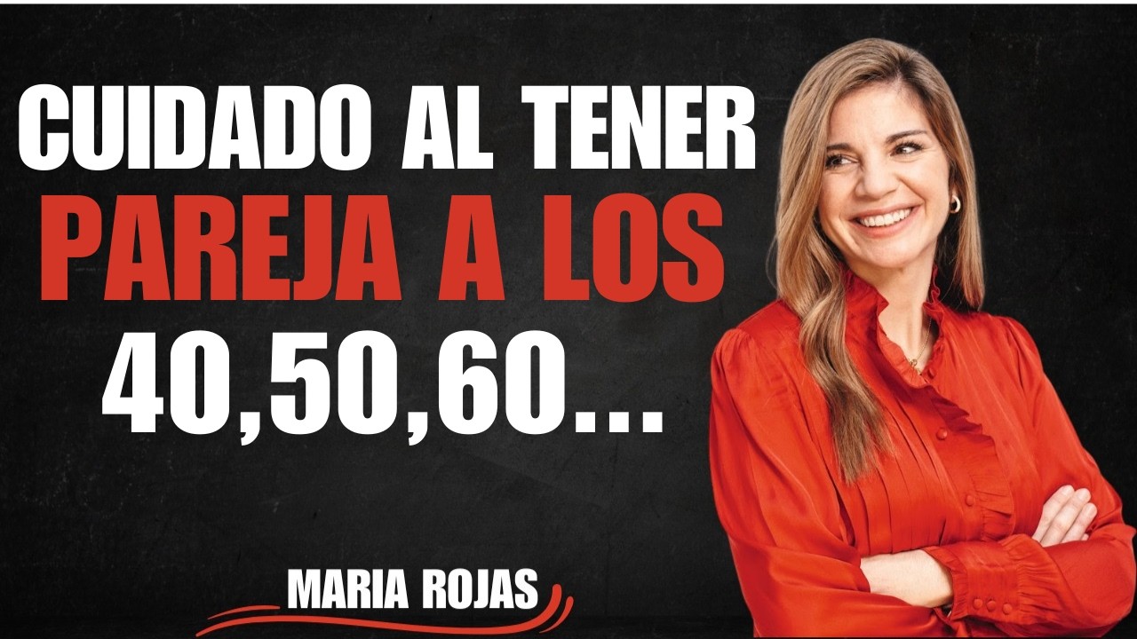 Los RIESGOS al COMENZAR una RELACIÓN a los 40,50... años | Marian Rojas Estapé |