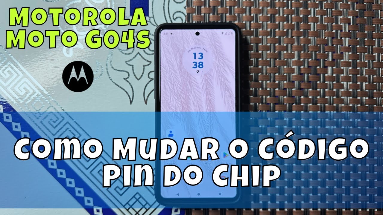 Como Mudar o Código Pin do Chip No Motorola Moto G04s - YouTube