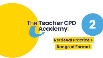 Retrieval Practice & Range of Format | Teaching Unpacked with Bradley Busch