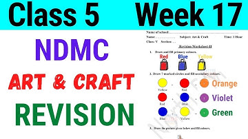 NDMC Class 5 Art and Craft Week 17 || (25/9/21)
