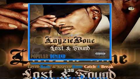 Layzie Bone and Krayzie Bone - Catch A Break
