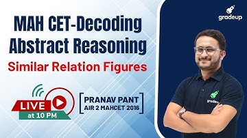 Similar Relation Figures | MAH CET - Decoding Abstract Reasoning | DILR | MAHCET MBA 2021 | Gradeup