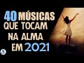 Louvores e Adoração 2021 - As Melhores Músicas Gospel Mais Tocadas 2021 - Top 2021 hinos