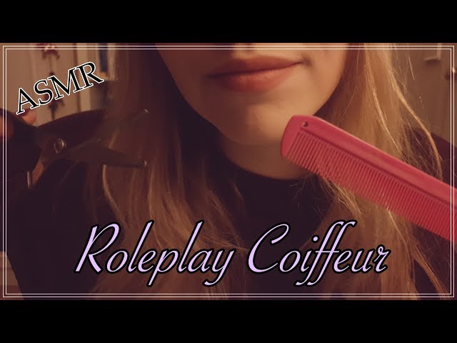 ASMR FRANÇAIS🌸 Roleplay Coiffeur ✂️