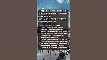Bugün 13 Ekim Ankara’nın başkent oluşunun yıldönümü! #ankara #türkiye #başkent #keşfet #kısabilgi