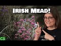 Authentic Traditional Irish Mead - Can we make One?