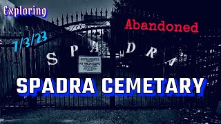 Exploring Abandoned Spadra Cemetery