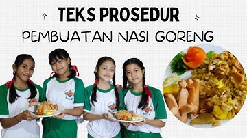 Tugas Bahasa Indonesia. Membuat Video Teks Prosedur Memasak Nasi Goreng