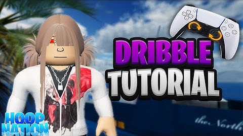 THIS  *DRIBBLE* TUT WILL HAVE YOU MOVING CRAZY HOOP NATION DRIBBLE TUTORIAL !