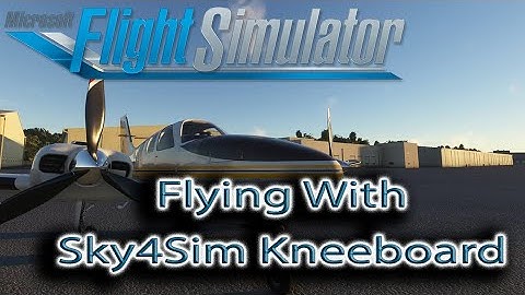 Microsoft Flight Simulator | Sky4Sim Kneeboard | Great App!!