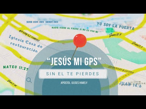 "Jesús, Mi GPS: Sin Él Te Pierdes" by Apostol Ulises Himely