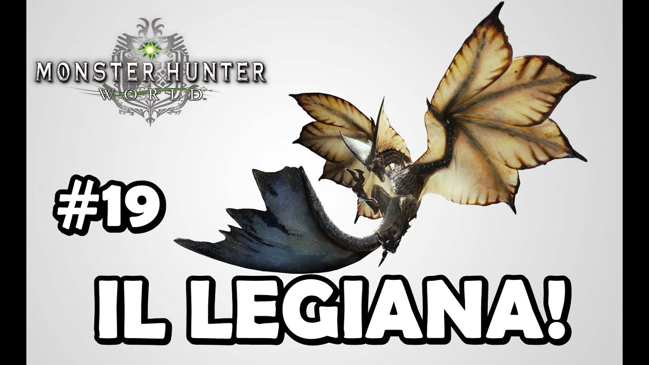 monster hunter world legiana  New  IL LEGIANA - Monster Hunter World ITA #19 - PS4 Pro - MHW