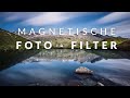 MAGNETISCHE FILTER für FOTOGRAFEN von Freewell (Review)