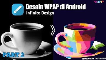 WPAP di Android Aplikasi Infinite Design | Coloring | Part 2