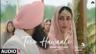 Tere Hawaale Full Song- Laal Singh Chaddha | Amir Khan,Kareena K | Arijit,Shilpa| Pritam,Amitabh