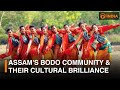 Special report assams bodo community  their cultural brilliance  dd india