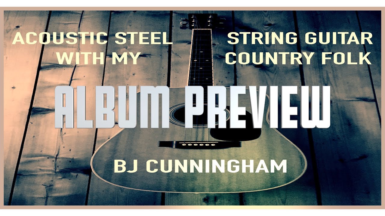 ACOUSTIC Steel String GUITAR "My Country Folk" Original Instrumentals