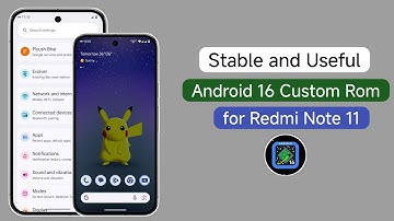 Stable and Useful Android 16 Custom Rom for Redmi Note 11 😍