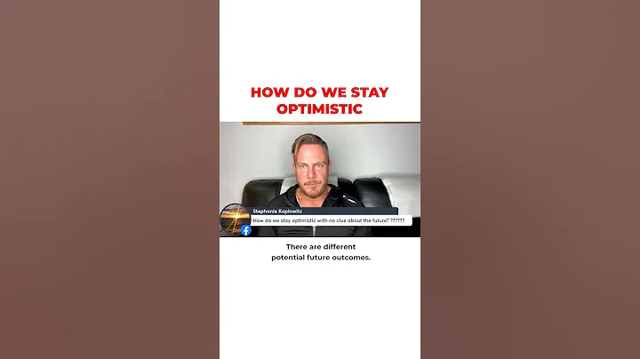 How Do We Stay Optimistic?