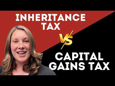 Inheritance v Capital Gains Tax - Advanced Taxation