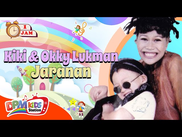 LAGU ANAK 1 JAM KIKI & OKKI LUKMAN - JARANAN | LAGU ANAK INDONESIA class=