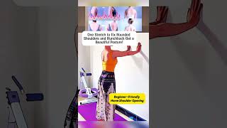 One Stretch Fix Rounded Shoulders and Hunchback#posture #stretching #homeworkout #fitness #shorts