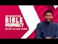 Interpreting Bible Prophecy with Allen Parr | Christ in Prophecy