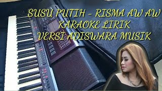 SUSU PUTIH KARAOKE LIRIK KOPLO TERBARU VERSI ADISWARA MUSIK