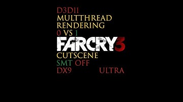 R7 5800X3D | Far Cry 3 DX9 (SMT Off + D3D11MultithreadedRendering - 0 vs 1).