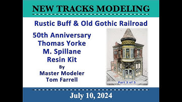 On30 Rustic Buff & Old Gothic  - Thomas Yorke M Spillane "Watch me Build" by Tom Farrell (Part #3)
