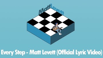 Every Step - Matt Levett (Official Lyric Video)