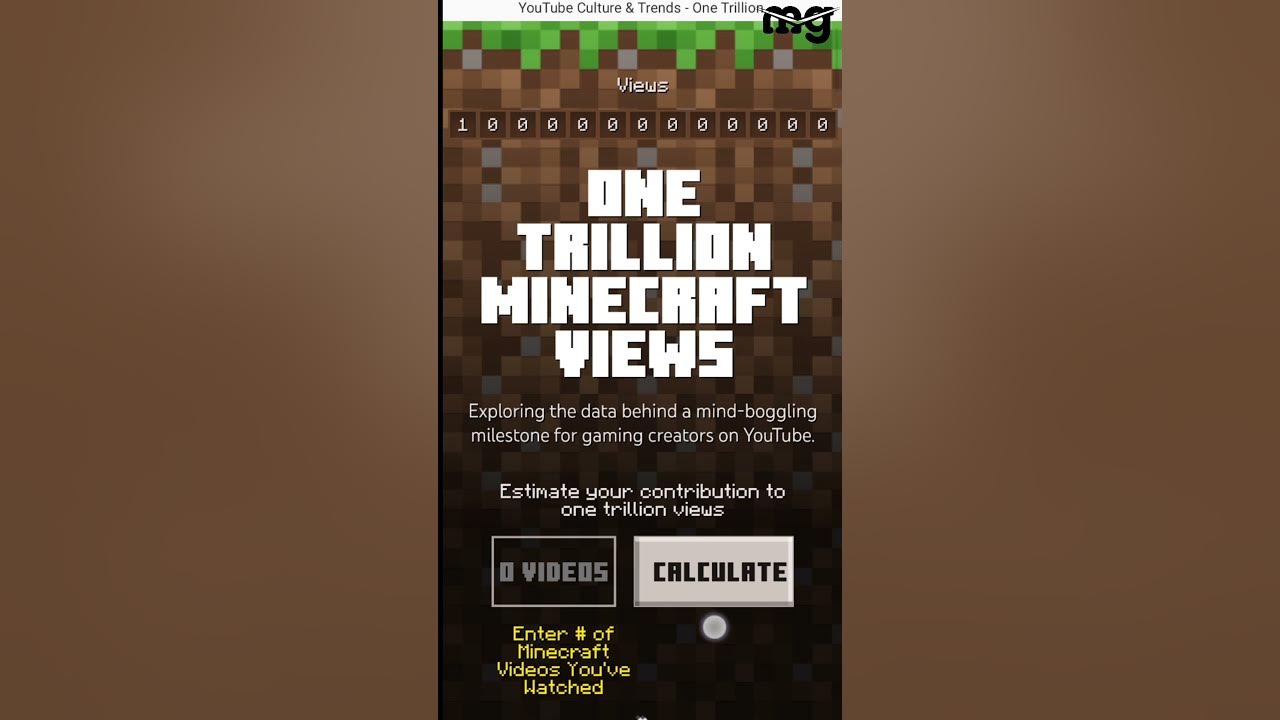 Minecraft videos now have 1 trillion views on , but the