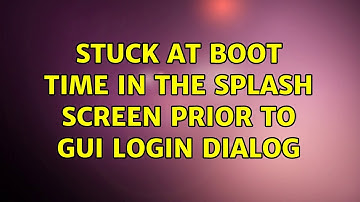 Ubuntu: Stuck at boot time in the splash screen prior to gui login dialog (2 Solutions!!)