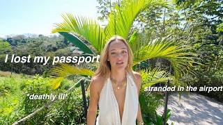 I traveled to Costa Rica and everything went wrong...