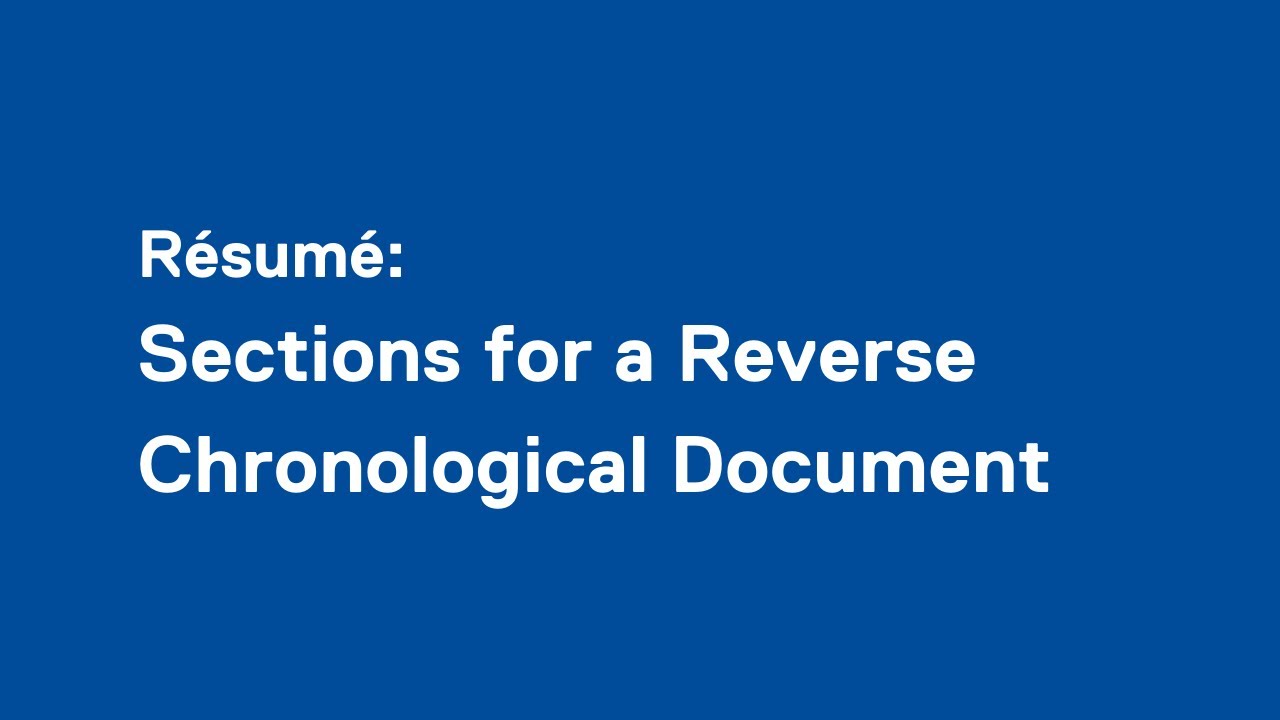 Résumé: Sections for a Reverse Chronological Document
