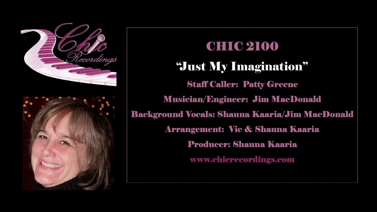 Just My Imagination - CHIC 2100 - Patty Greene