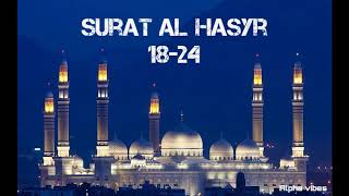 Surat Al hasyr 18 - 24