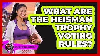 What Are The Heisman Trophy Voting Rules?