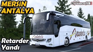 RETARDER ALEV ALDI !! MERSİN - ANTALYA ARASI BOL VİRAJLI YOLU GİDİYORUZ | ETS2 1.47 !!