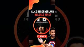 Alice in Borderland Season 2 Release Time In India | Alice in Borderland 2 Release Time | Faheem Taj