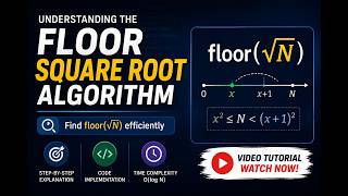 Detailed Floor Square Root Algorithm using Binary Search Details