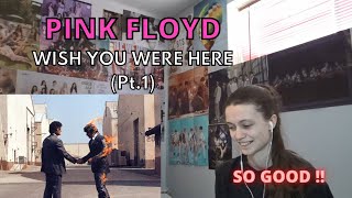 First listening to PINK FLOYD - "WISH YOU WERE HERE" (Part.1)