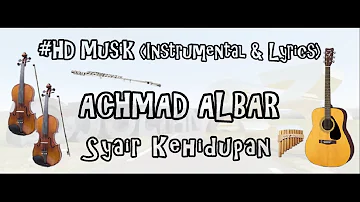 ACHMAD ALBAR - SYAIR KEHIDUPAN | HD MUSIK (INSTRUMENTAL & LIRYCS)