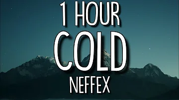 NEFFEX - Cold (Lyrics) 🎵1 Hour