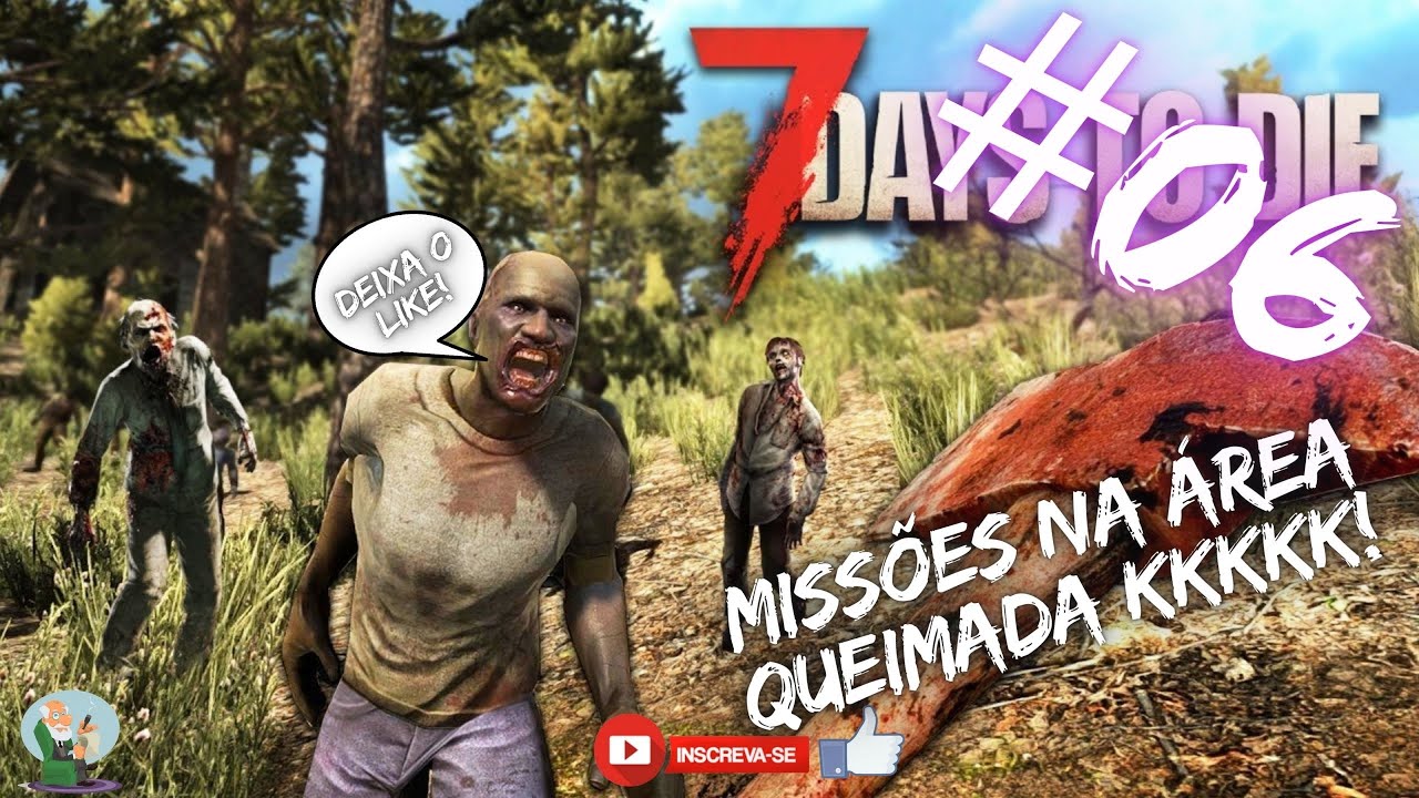 ✅[2026] 7 DAYS TO DIE VANILA # 06, MISSÕES NA ÁREA QUEIMADA KKKKK😲💀😲💀😲