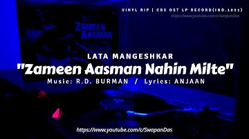 R.D. Burman | Lata Mangeshkar | Zameen Aasman Nahin Milte | ZAMEEN AASMAN | Anjaan | Vinyl Rip
