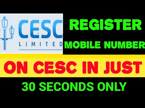 Register your Mobile number on cesc in just 30 seconds & benefits.