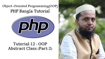 Object Oriented Programming OOP PHP Bangla Tutorial 12 Abstract Class Part 2 | Moneruzzaman