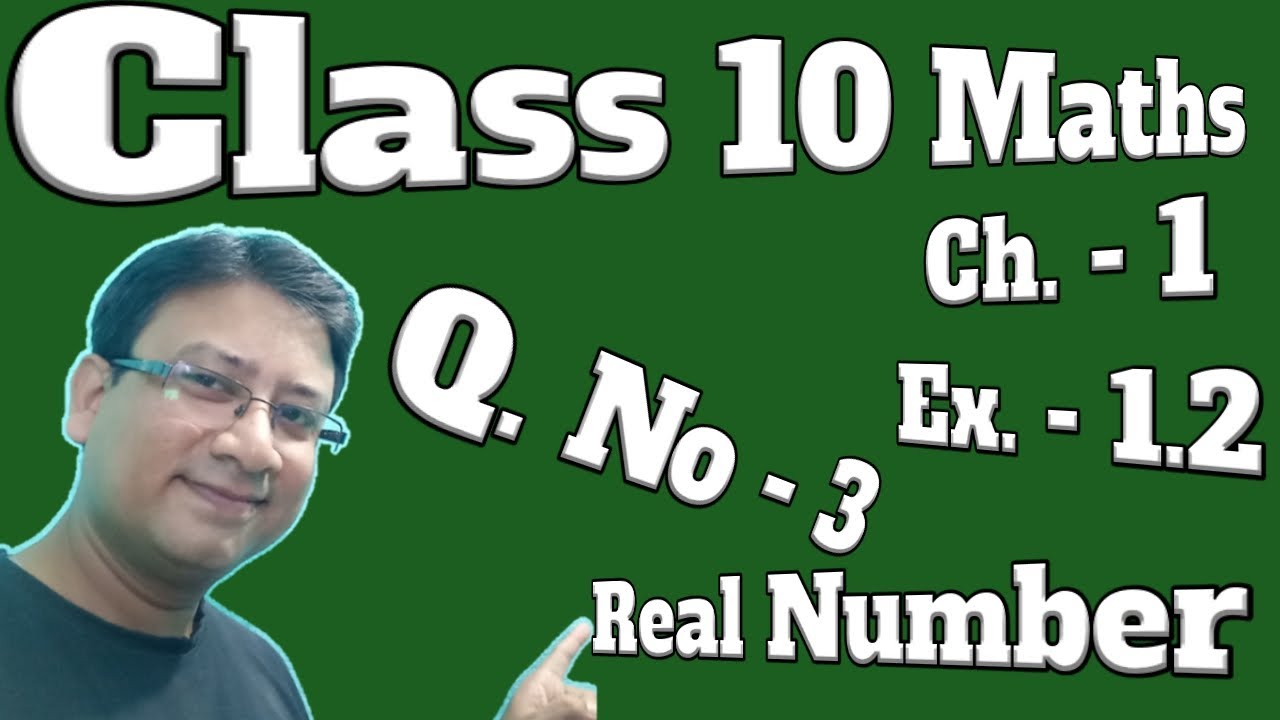 chapter-1-exercise-1-2-class-10-maths-question-3-real-number